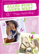 Christiane Gohl, Sabine Rothmund - Majas Sattel-Blog - Alles Pony, oder was?