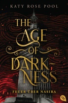 Katy Rose Pool - The Age of Darkness - Feuer &uuml;ber Nasira