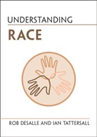 Rob DeSalle, Rob (American Museum of Natural History Desalle, DeSalle Rob, Ian Tattersall, Ian (American Museum of Natural History Tattersall, Tattersall Ian - Understanding Race