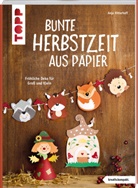 Anja Ritterhoff - Bunte Herbstzeit aus Papier (kreativ.kompakt)