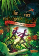 Abi Elphinstone - Die vier verborgenen Reiche 2: Auf der Suche nach dem F&uuml;r-immer-Farn