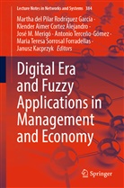Klender Aimer Cortez Alejandro, Klender Aimer Cortez Alejandro, Janusz Kacprzyk, Jo M Merig&oacute; et al, Jos&eacute; M. Merig&oacute;, Martha del Pilar Rodr&iacute;guez Garc&iacute;a... - Digital Era and Fuzzy Applications in Management and Economy
