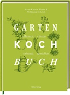 Wolfgang Schardt, Anne-Kathrin Weber, Wolfgang Schardt - Das Gartenkochbuch