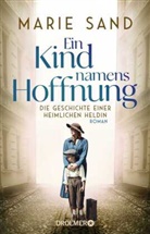 Marie Sand - Ein Kind namens Hoffnung