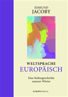 Edmund Jacoby - Weltsprache Europ&auml;isch