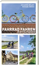 Michael Kniess, Johannes Wilkes - Fahrradfahren in Mittelfranken