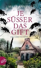Mary Ann Fox - Je s&uuml;&szlig;er das Gift