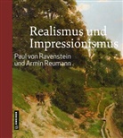 Armin Reumann, aul von Ravenstein, Christian Drobe, Marc R Hesslinger, Marc R. Hesslinger, Paul von Ravenstein... - Realismus und Impressionismus
