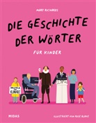 Mary Richards, Rose Blake - Die Geschichte der W&ouml;rter f&uuml;r Kinder