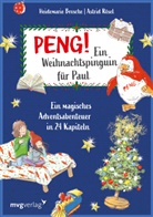 Heidemarie Brosche, Astrid R&ouml;sel, Jana Moskito - Peng! Ein Weihnachtspinguin f&uuml;r Paul