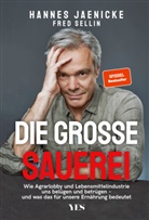 Hannes Jaenicke, Fred Sellin - Die gro&szlig;e Sauerei
