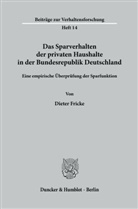 Dieter Fricke - Das Sparverhalten der privaten Haushalte in der Bundesrepublik Deutschland.