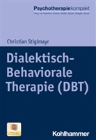 Harald Freyberger, Christian Stiglmayr, G&uuml;nter H Seidler u a, Nina Heinrichs, Rita Rosner, G&uuml;nter H. Seidler... - Dialektisch-Behaviorale Therapie (DBT)