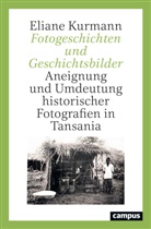 Eliane Kurmann - Fotogeschichten und Geschichtsbilder