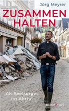 J&ouml;rg Meyrer, J&ouml;rg (Pfarrer) Meyrer - Zusammenhalten