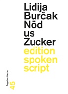 Lidija Burcak, Lidija Burčak - N&ouml;d us Zucker