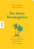 G&uuml;nter Mattei, Timm Schr&ouml;der - Der kleine Reisebegleiter