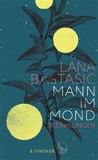 Lana Bastasic, Lana Basta&scaron;ić - Mann im Mond