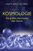 Josef M Gassner, Josef M. Ga&szlig;ner, J&ouml;rn M&uuml;ller - Kosmologie