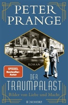 Peter Prange - Der Traumpalast