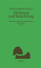 Markus Bundi, Merz, Klaus Merz - Dichtung und Belichtung