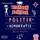 Christine Schulz-Reiss, Marc Bator, Ole H&auml;ntzschel - Einfach erkl&auml;rt - Politik - Demokratie - Deine Rechte, Audio-CD (H&ouml;rbuch)