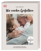 Silke Geercken, grosseltern de, DK Verlag, grosseltern.de - Wir werden Gro&szlig;eltern