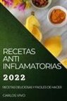 Carlos Vivo - RECETAS ANTI INFLAMATORIAS 2022