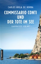 Carlos &Aacute;vila de Borba - Commissario Conti und der Tote im See