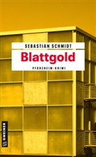 Sebastian Schmidt - Blattgold
