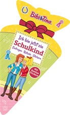 Schwager &amp; Steinlein Verlag - Bibi & Tina - Ich bin jetzt ein Schulkind I Schult&uuml;tenbuch