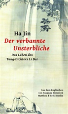 Ha Jin, Susanne Hornfeck - Der verbannte Unsterbliche