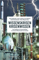 Julia Engelschalt, Jason Lemberg, Arn Maibaum, Arne Maibaum, Arne Maibaum u a, Andie Rothenh&auml;usler... - Wissenskrisen - Krisenwissen
