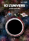 J. . Francfort, Herji, J&eacute;r&eacute;mie Francfort Herji - Ici l'Univers : voyage en astrophysique