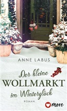 Anne Labus - Der kleine Wollmarkt im Wintergl&uuml;ck