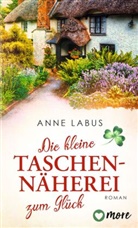 Anne Labus - Die kleine Taschenn&auml;herei zum Gl&uuml;ck