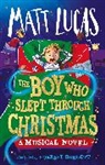 Matt Lucas - The Boy Who Slept Through Christmas
