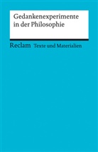Jonas Pfister, Z&uuml;rcher, Tobias Z&uuml;rcher - Gedankenexperimente in der Philosophie. Texte und Materialien f&uuml;r den Unterricht