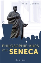 Peter G&uuml;nzel - Philosophie-Kurs mit Seneca