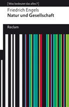 Friedrich Engels, Friedrich Engels, Heinrich Detering - Natur und Gesellschaft. Ausgew&auml;hlt und kommentiert von Heinrich Detering