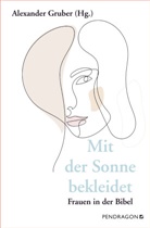 Alexander Gruber, Alexander Gruber - Mit der Sonne bekleidet