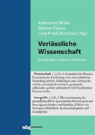 Katharina Miller, Julia Prie&szlig;-Buchheit, Priess-Buchheit (Prof., Milena Valeva, Milena Valeva (Prof. Dr.) - Verl&auml;ssliche Wissenschaft