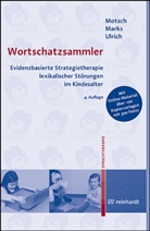 Dana Gaigulo, Dana-Kristin Marks, Hans-Joachim Motsch, T Ulrich, Tanja Ulrich - Wortschatzsammler