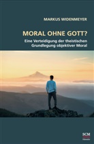 Markus Widenmeyer, Widenmeyer  Markus - Moral ohne Gott?
