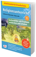 Catharina Fastenmeier, Petra Lefin - Arbeitsmaterial Grundschule. Religionsunterricht. Gottesbilder mit Psalmen entdecken und erleben, m. 1 Beilage