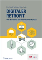 Andr&eacute; B&uuml;lau, Gaida Daniel, Karl-Peter Fritz, Dovydas Girdvainis, Gerhard Marki, Chr Rathfelder... - Digitaler Retrofit