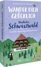 Annette Freudenthal, Lars Freudenthal, Lars und Annette Freudenthal - Wander dich gl&uuml;cklich - N&ouml;rdlicher Schwarzwald