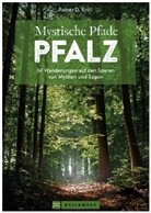 Rainer D Kr&ouml;ll, Rainer D. Kr&ouml;ll - Mystische Pfade Pfalz