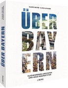 Karin Lochner, Daniel Reiter - &Uuml;ber Bayern