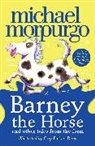 Michael Morpurgo, Morpurgo Michael, Guy Parker-Rees, Parker-Rees Guy - Barney the Horse and Other Tales from the Farm